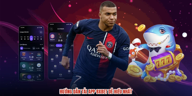 Hướng dẫn tải app 8XBET dễ hiểu nhất